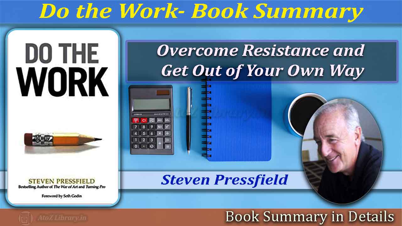 Do The Work By Steven Pressfield famous Summary