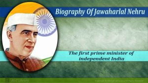 Life Story of Jawaharlal Nehru: The Great Leader's Biography 1 Jawaharlal Nehru Biography: Life story Of Jawaharlal Nehru