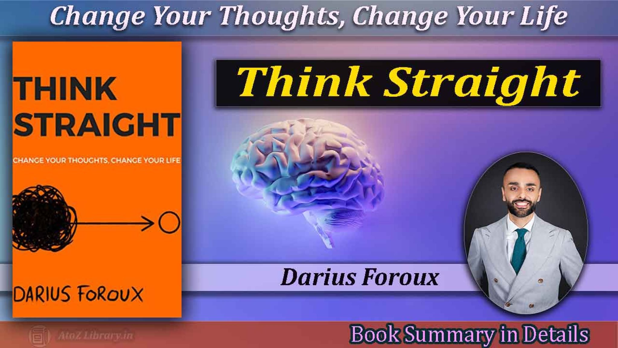 Think Straight Book Summary By Darius Foroux AtoZ Library think-straight-book-summary-by-darius-foroux-atoz-library