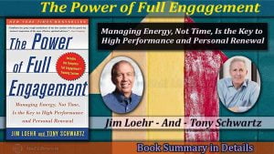 The Power of Full Engagement Summary: Best Formula of Managing Energy 1 The Power of Full Engagement Summary