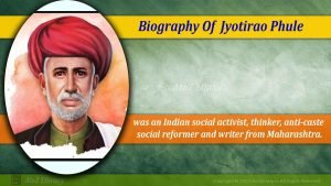Biography of Jyotirao Phule: A Hero for Fairness and Social Justice 1 Jyotirao Phule