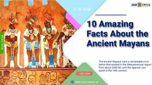 Unearthing the Enigmatic Ancient Mayans: Illuminating Their Civilization, Astronomy, and Sacred Traditions 1 Amazing Facts Of Ancient Mayans