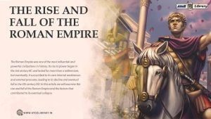 The Roman Empire: A Comprehensive Historical Overview 1 The Roman Empire