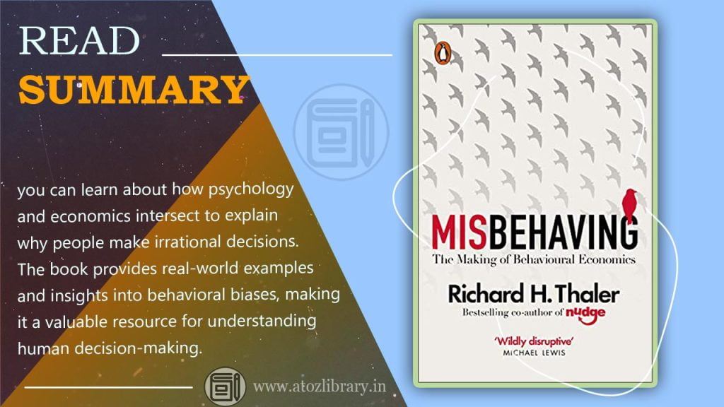 Misbehaving: The Making of Behavioural Economics 3 Misbehaving book summary