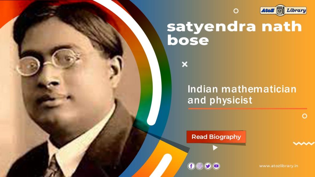 Biography of Satyendra Nath Bose